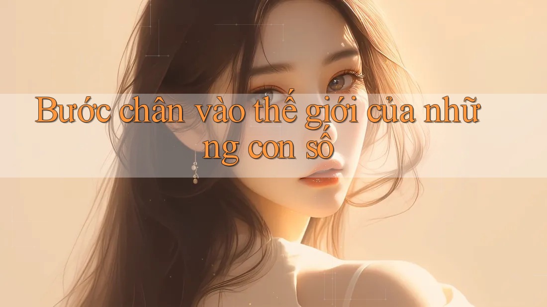 Bước chân vào thế giới của những con số
