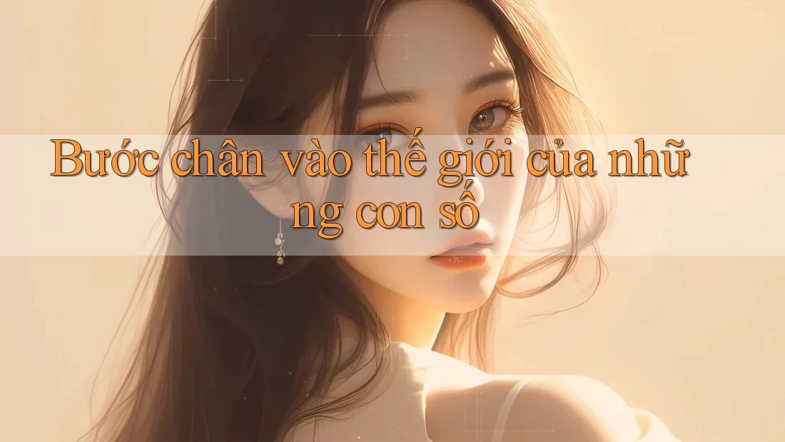 Bước chân vào thế giới của những con số