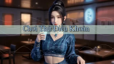 Chơi thử Điều khoản