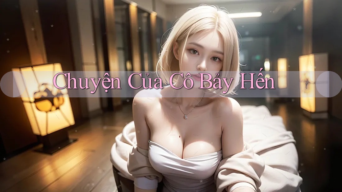 Chuyện Của Cô Bảy Hến