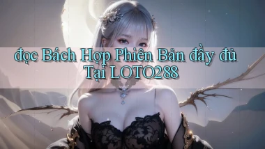 đọc bách hợp phiên bản đầy đủ tại loto288