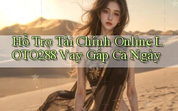 hỗ trợ tài chính online loto288 vay gấp cả ngày
