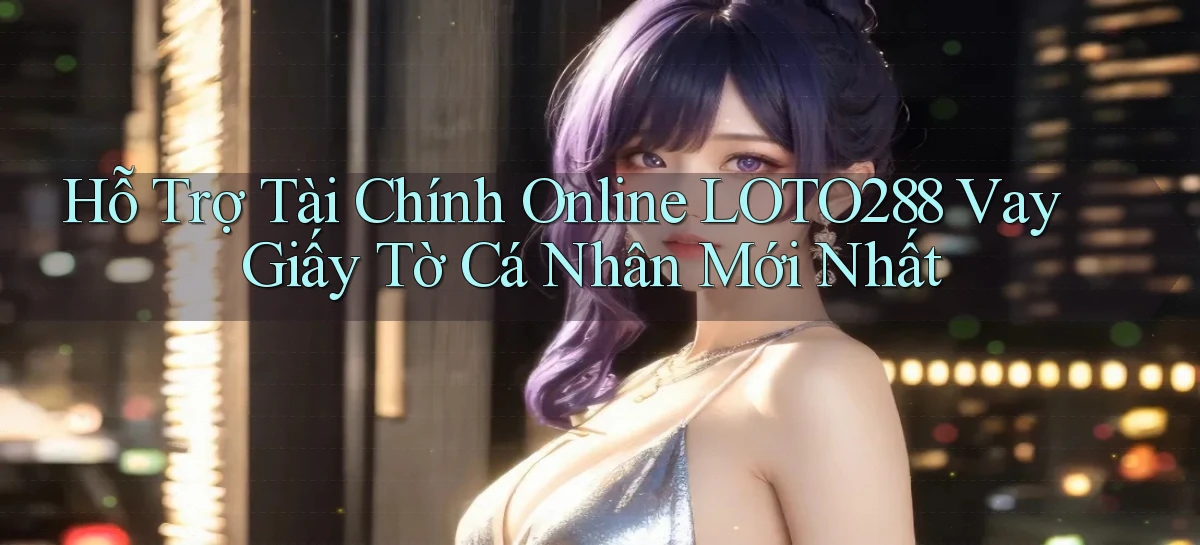 loto288   Ứng Dụng Game   Cập Nhật Tải Xuống