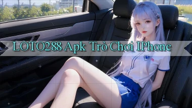 loto288 apk trò chơi iPhone