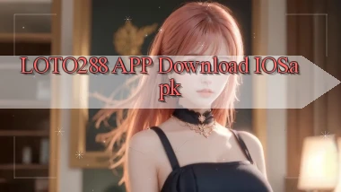 loto288 APP download iOS.apk