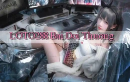 loto288 bài đổi thưởng