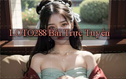 loto288 bài trực tuyến