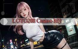 loto288 casino mỹ
