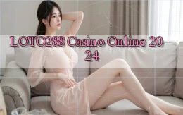 loto288 casino online 2024