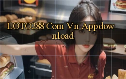 loto288 com vn Appdownload