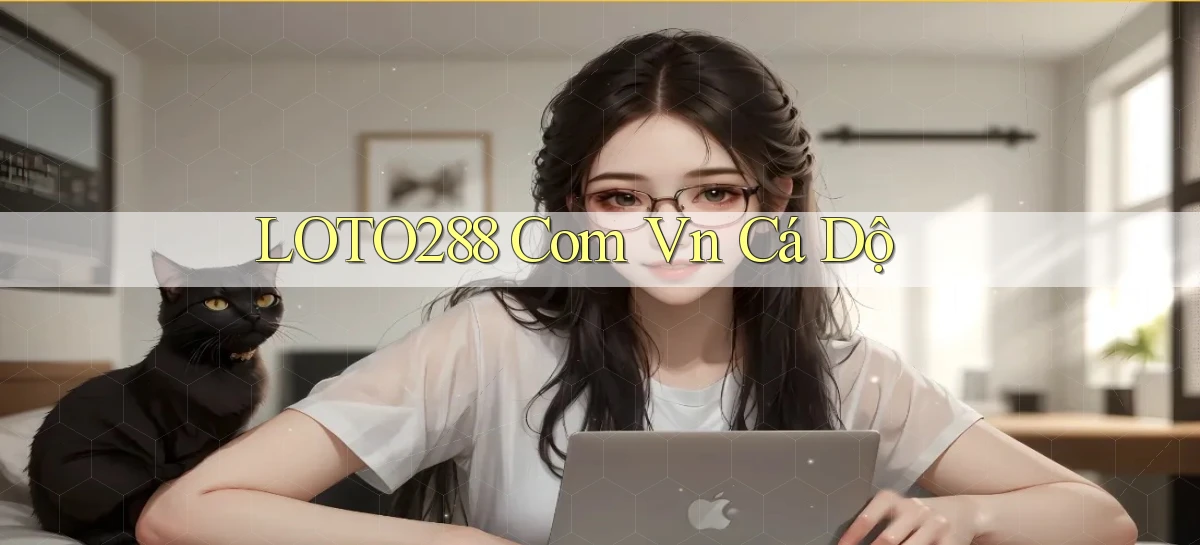loto288 com vn cá dộ