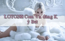 loto288 com vn đăng ký bet