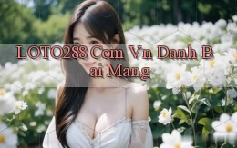 loto288 com vn danh bai mang