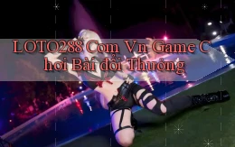 loto288 com vn game chơi bài đổi thưởng
