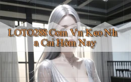loto288 com vn kèo nha cái hôm nay