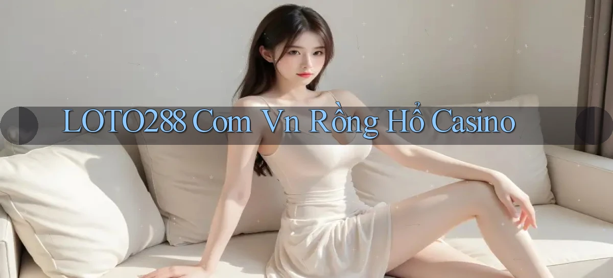 loto288   Ứng Dụng Game   Cập Nhật Tải Xuống