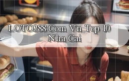 loto288 com vn top 10 nha cai