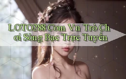 loto288 com vn trò chơi sòng bạc trực tuyến