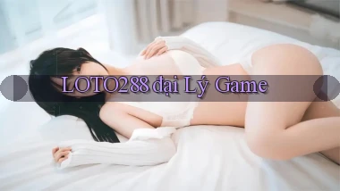 loto288 đại lý game