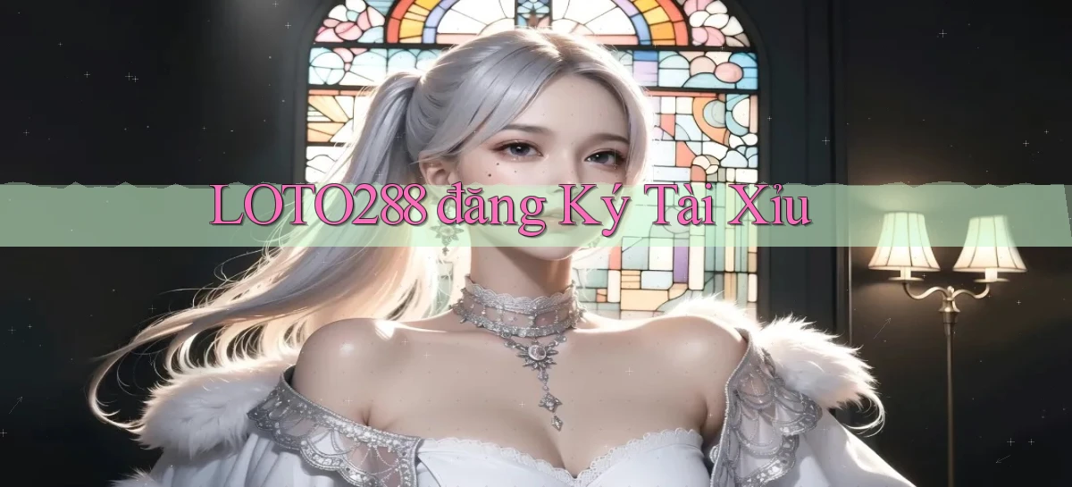 loto288   Ứng Dụng Game   Cập Nhật Tải Xuống