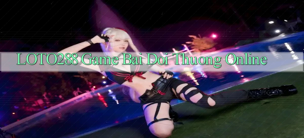 loto288   Ứng Dụng Game   Cập Nhật Tải Xuống