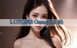 loto288 game cá độ