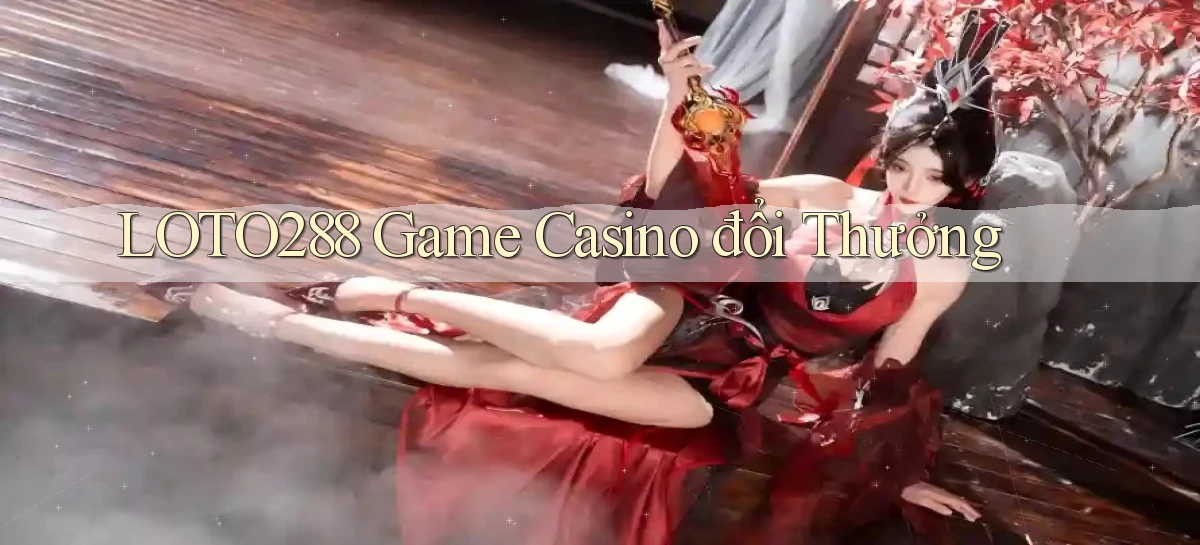 loto288   Ứng Dụng Game   Cập Nhật Tải Xuống