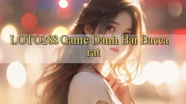 loto288  game danh bai baccarat