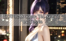 loto288 game tài xỉu trực tuyến