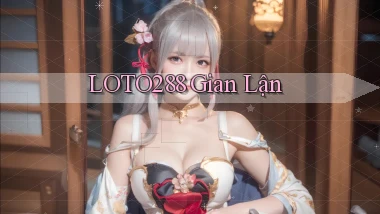 loto288 gian lận