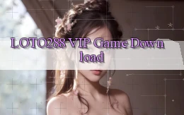 loto288 VIP Game Download