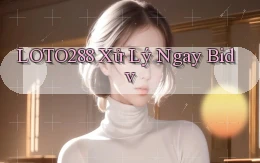 loto288 xử lý ngay bidv