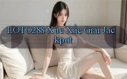 loto288  xúc xắc giải jackpot