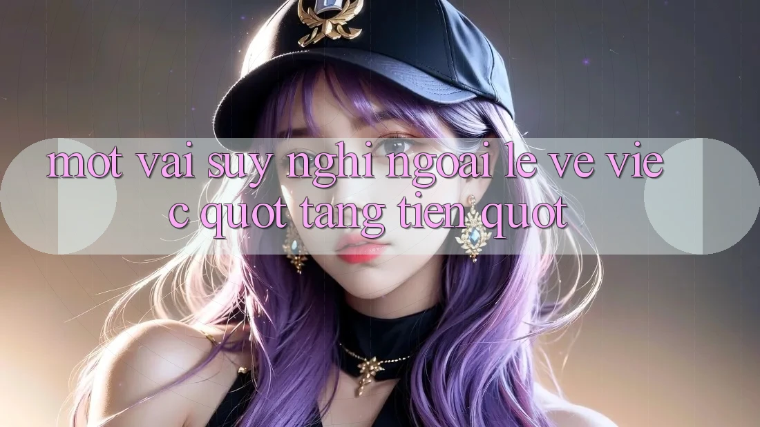 Một vài suy nghĩ ngoài lề về việc " tăng tiền" Một vài suy nghĩ ngoài lề về việc " tăng tiền"