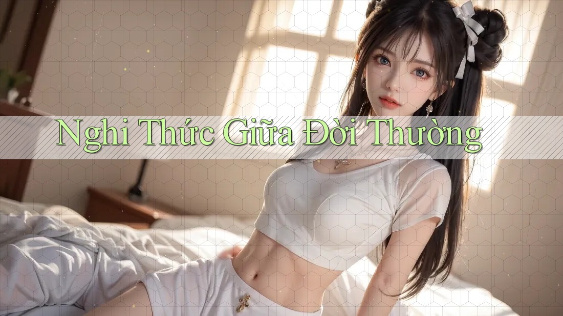 Nghi Thức Giữa Đời Thường