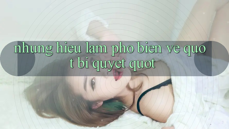 Những Hiểu Lầm Phổ Biến Về " Bí Quyết"