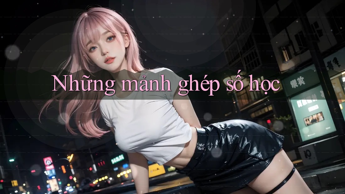 Những mảnh ghép số học