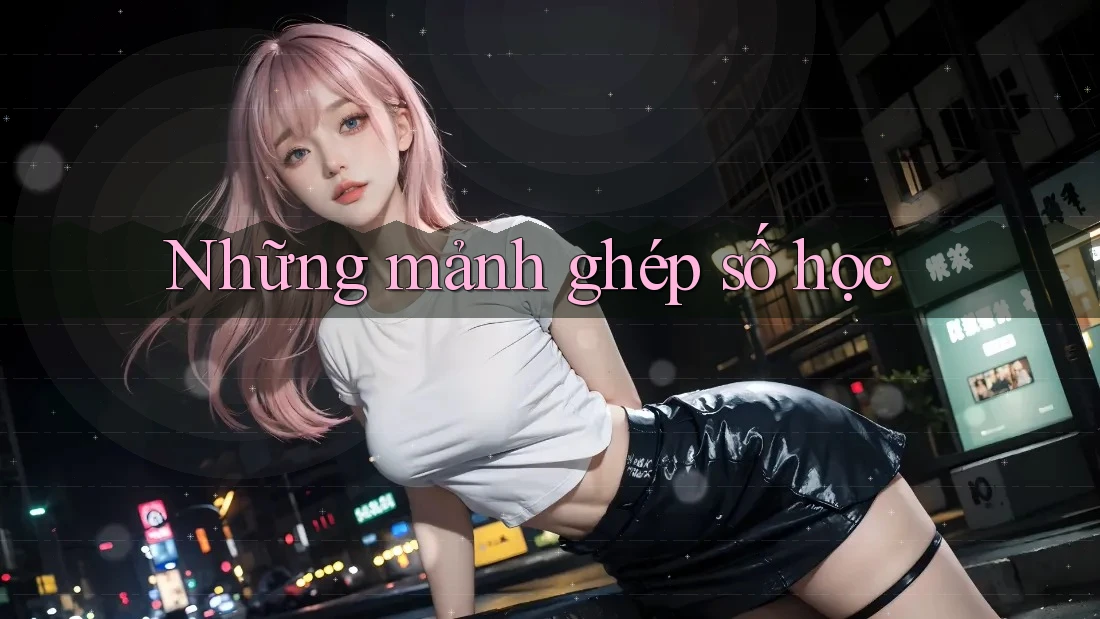 Những mảnh ghép số học