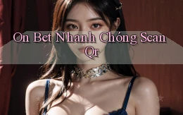 on bet nhanh chóng scan qr