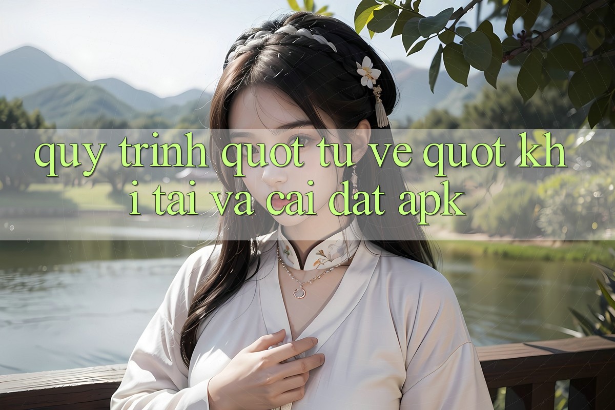 Quy trình " tự vệ" khi tải và cài đặt APK