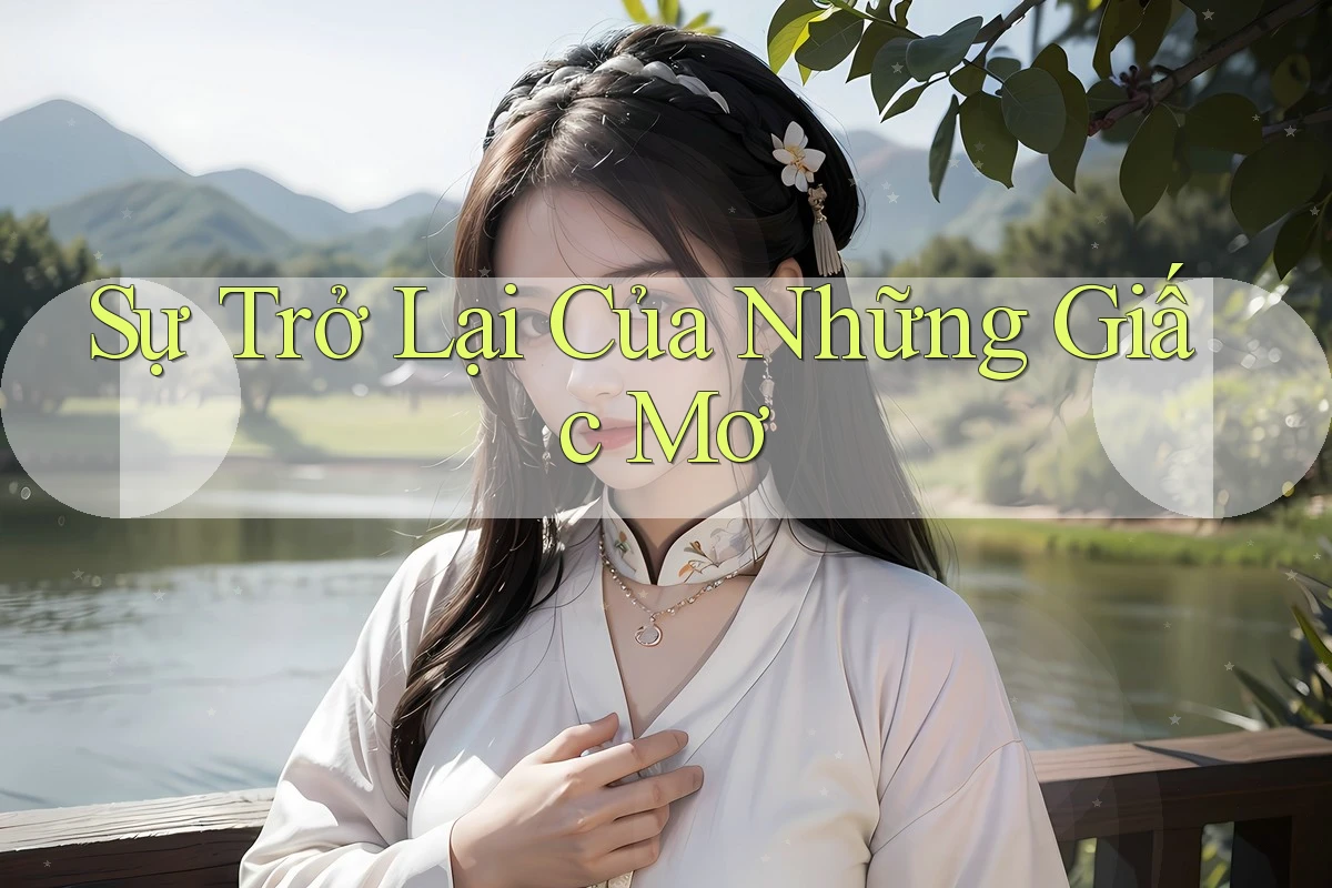 Sự Trở Lại Của Những Giấc Mơ