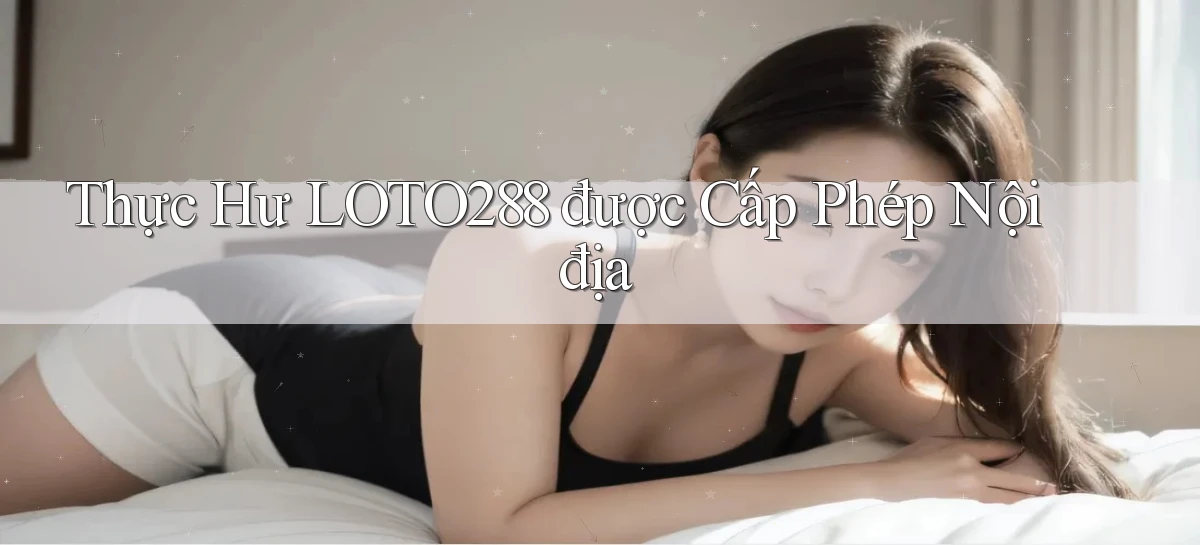 loto288   Ứng Dụng Game   Cập Nhật Tải Xuống